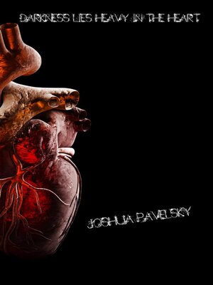 cover image of Darkness Lies Heavy In the Heart